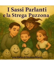 Sassi parlanti la strega - parlanti,