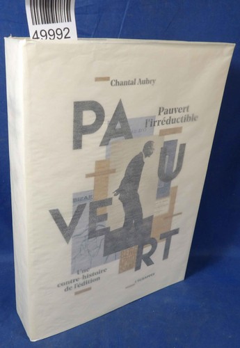 Aubry pauvert irréductible - pauvert, l'irréductible