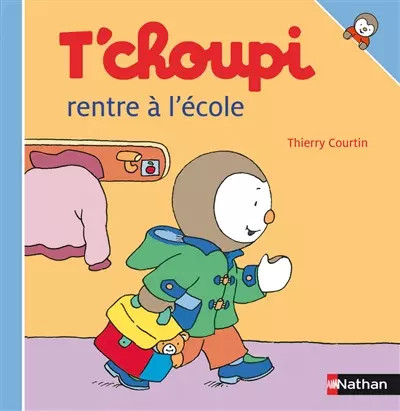 Choupi rentre l école - t'choupi, l'école