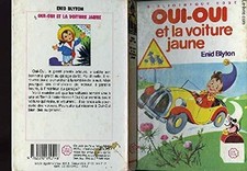 Oui-oui et la voiture jaune -