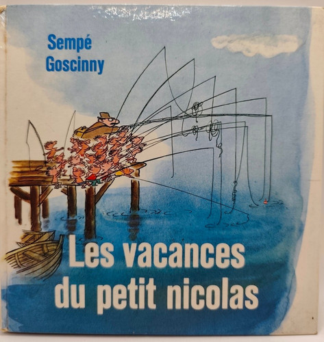 Les vacances petit nicolas - vacances,
