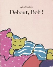 Debout bob ! - Alex Sanders - V2219930