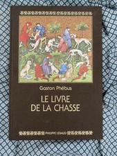 Gaston Phébus : Le Livre de