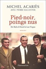 Pied-noir, poings nus : De bab-el-Oued à Las Vegas de... | Livre | état très bon