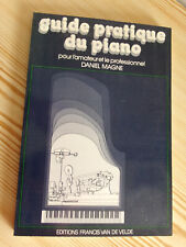; Guide pratique du piano pour amateur et professionnel,Magne 1978,très bon état