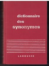 Dictionnaire des synonymes de la langue française (1947) BAILLY (René) LAROUSSE