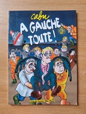 BD Bande Dessinée A gauche toute Cabu L'écho des Savanes Albin Michel 2000