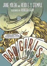 Bad Girls : Sirens, Jezebels