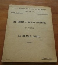 RARE SNCF - LES ENGINS A MOTEUR THERMIQUE - 1ère PARTIE - LE MOTEUR DIESEL -1955