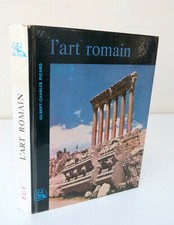 L'ART ROMAIN  Gilbert-Charles PICARD Ed P.U.F. Collection "Les neufs Muses" 1962