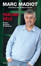 Marc Madiot - Parlons vélo -