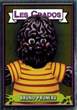 Carte "Les Crados" - BRUNO Pruneau (75) Série 3 / TBE / Carte Brillante