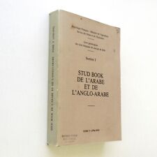 Stud Book de l'Arabe et l'Anglo Arabe chevaux de selle Tome VI 1976-79 section 1