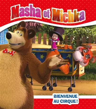 Masha michka bienvenue - masha, et