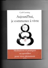 Aujourd'hui je commence à