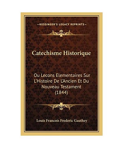Catechisme historique ou - catechisme,
