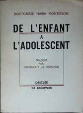 De l'enfant à l'adolescent - Maria Montessori - livre BD