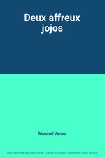Deux affreux jojos, Marshall James