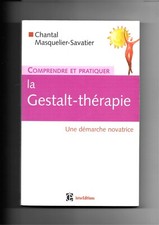 La Gestalt-Thérapie, Chantal Masquelier-Savatier.
