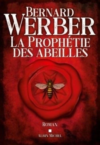 Prophétie des abeilles - prophétie,