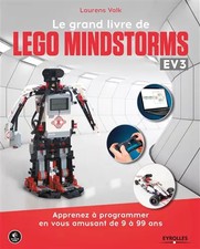 Le grand livre de Lego Mindstorms EV3: Apprenez à programmer en vous amusant de 