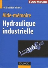 Livre Aide-mémoire Hydraulique industrielle - José Roldan Viloria