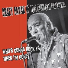 Crazy Cavan N' the Rhythm Ro Who'S Gonna Rock You When I'M Gone? (Col.V (Vinyl)