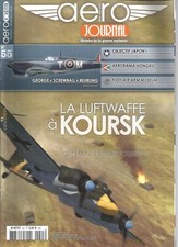 AERO JOURNAL N°55 KOURSK / HONGRIE / FLEET AIR MUSEUM / G BEURLING / B-29