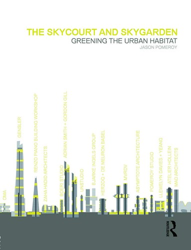 The skycourt and skygarden - the,