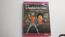 BD Le Vagabond des Limbes l'Intégrale n° 8 Au bout du chemin l'abîme éd. Dargaud