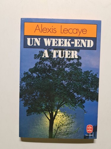 Week end tuer - week-end, lecaye