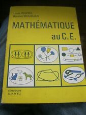 MATHEMATIQUE AU CE 1971 COURS ELEMENTAIRES POSTEL MOURJAN CE1 CE2