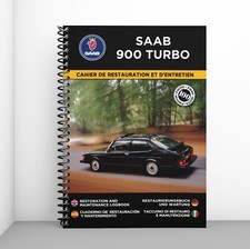 SAAB 900 TURBO : Cahier de Restauration et d'Entretien - Port offert !