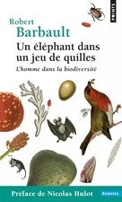 Un éléphant dans un jeu de quilles, Robert Barbault et Nicolas Hulot
