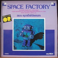 SPACE FACTORY AUX SYNTHETISEURS FRENCH LP MUSIDISC 1978