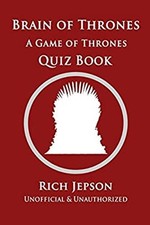 Brain Of Thrones : Un Livre De Quiz Sur Game Of Thrones Broché Rich Jep