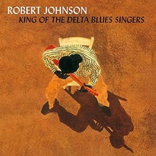 ROBERT JOHNSON - KING OF THE DELTA BLUES SINGERS   VINYL LP NEUF 