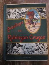 CA 1910  AVENTURES DE ROBINSON CRUSOE MARTINET