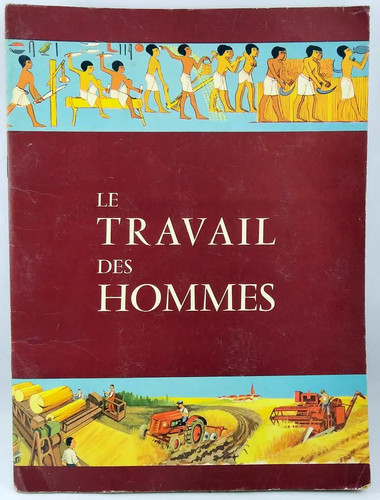 Travail des hommes - le,