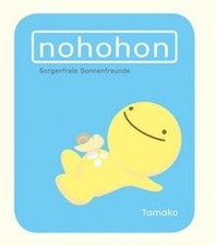 Nohohon: Sorgenfreie