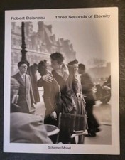 1997 Livre Robert Doisneau Three Seconds of Eternity 101 Photos en anglais 