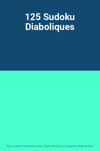 125 sudoku diaboliques - 125,