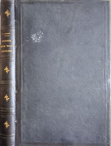 Voyage aux pays - annexés, (