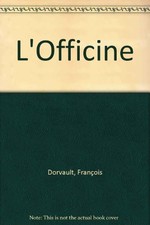 L'officine, F. Dorvault