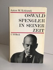 Oswald Spengler in seiner Zeit