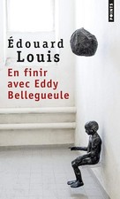 En finir avec Eddy Bellegueule - Louis, Edouard