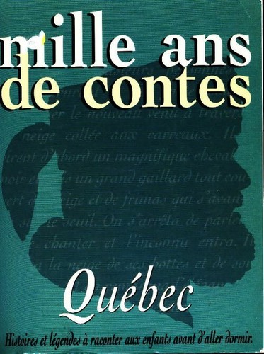 Mille ans contes québec - mille,