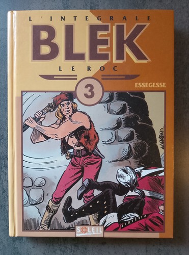 Blek roc intégrale - blek, l'intégrale