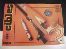 ** Revue Cibles n°216 Walther P 38 / Pistolet Garand " Favori " / Rhöner SM 75 