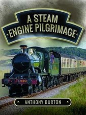 Anthony Burton Steam Engine Pilgrimage (Relié)